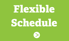 Felxible Schedule
