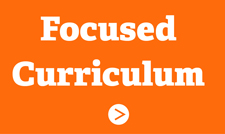 Focused Curriculum
